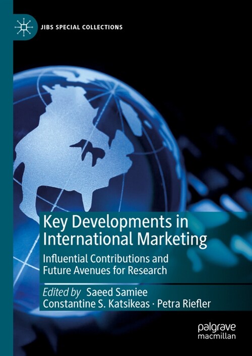 Key Developments in International Marketing: Influential Contributions and Future Avenues for Research (Hardcover, 2024)