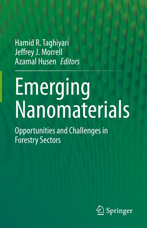 Emerging Nanomaterials: Opportunities and Challenges in Forestry Sectors (Hardcover, 2023)