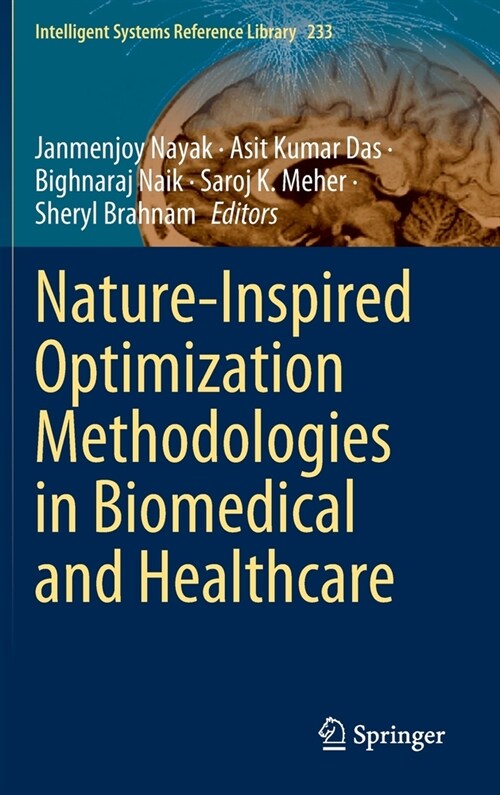 Nature-Inspired Optimization Methodologies in Biomedical and Healthcare (Hardcover)