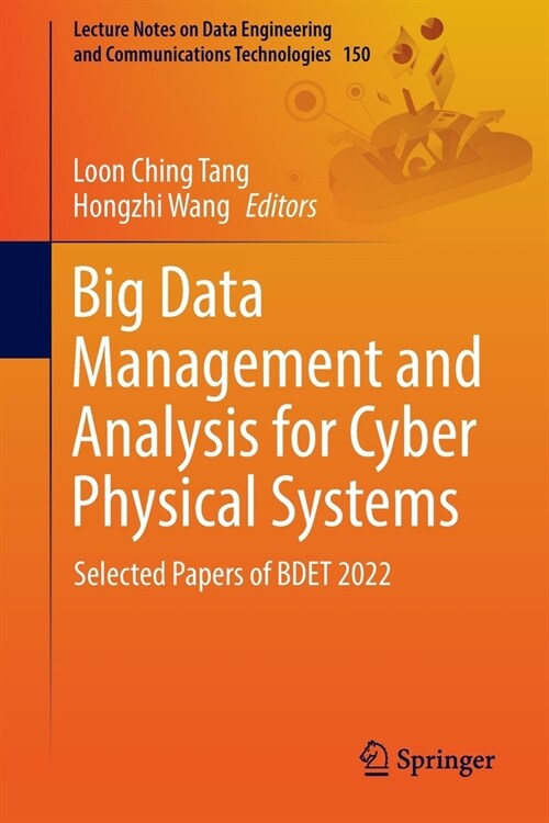 Big Data Management and Analysis for Cyber Physical Systems: Selected Papers of Bdet 2022 (Paperback, 2023)