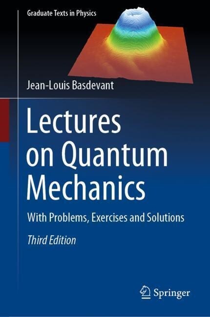 Lectures on Quantum Mechanics: With Problems, Exercises and Solutions (Hardcover, 3, 2023)