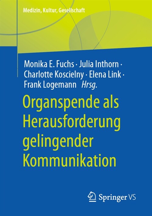 Organspende als Herausforderung gelingender Kommunikation (Paperback)