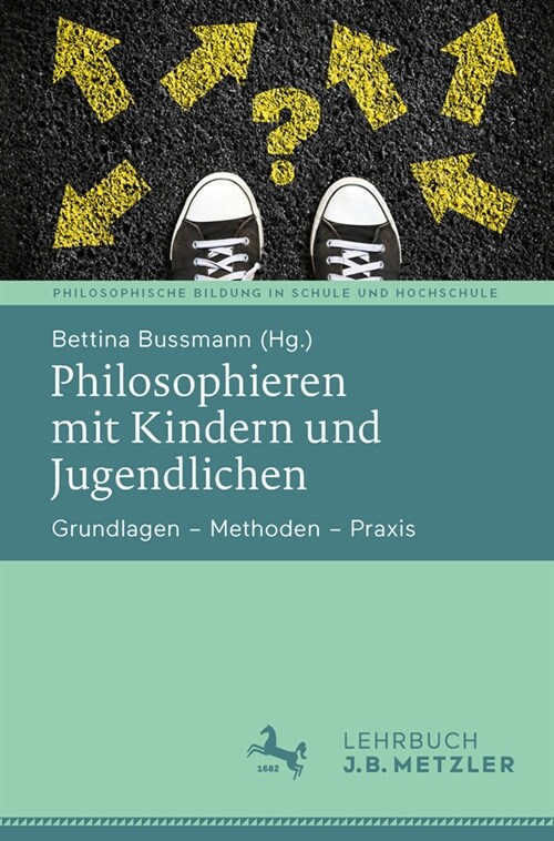 Philosophieren Mit Kindern Und Jugendlichen: Grundlagen - Methoden - Praxis (Paperback, 1. Aufl. 2024)