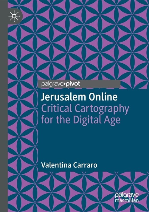 Jerusalem Online: Critical Cartography for the Digital Age (Paperback, 2021)