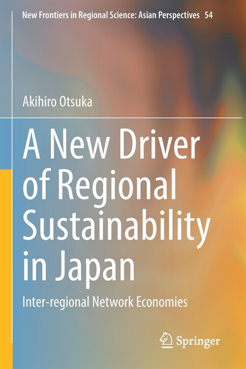 A New Driver of Regional Sustainability in Japan (Paperback)