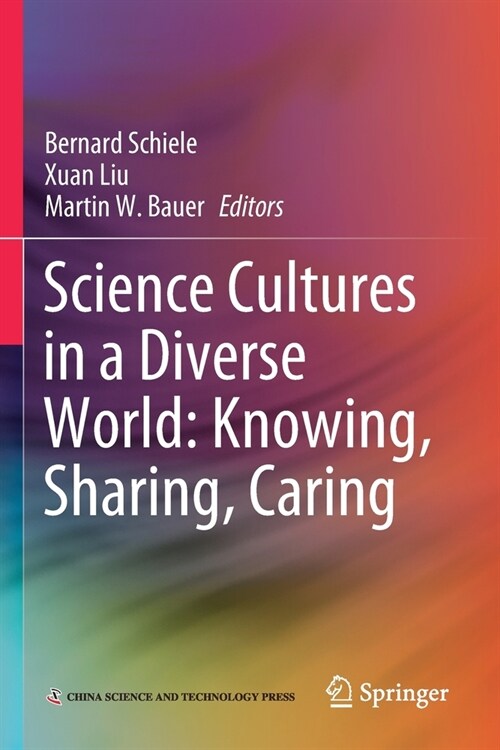 Science Cultures in a Diverse World: Knowing, Sharing, Caring (Paperback)