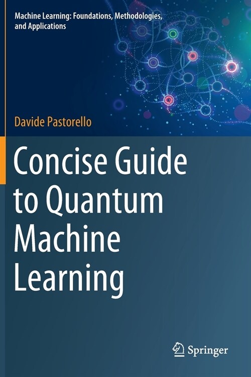 Concise Guide to Quantum Machine Learning (Hardcover)