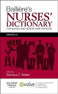 Baillieres Nurses Dictionary : for Nurses and Health Care Workers (Paperback, 26 Revised edition)