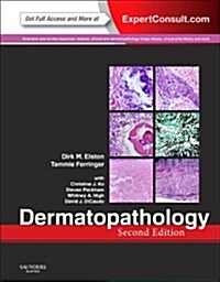 Dermatopathology : Expert Consult - Online and Print (Hardcover, 2 Revised edition)