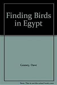 Finding Birds in Egypt (Paperback)
