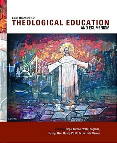 Asian Handbook for Theological Education and Ecumenism (Hardcover)