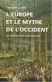 LEurope Et Le Mythe De LOccident (Paperback)