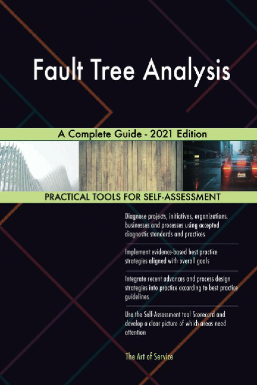 Fault Tree Analysis A Complete Guide - 2021 Edition (Paperback)