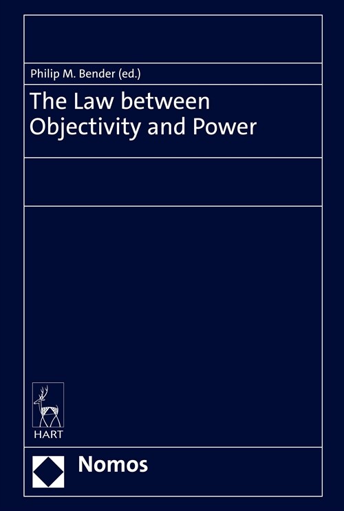 The Law between Objectivity and Power (Hardcover)