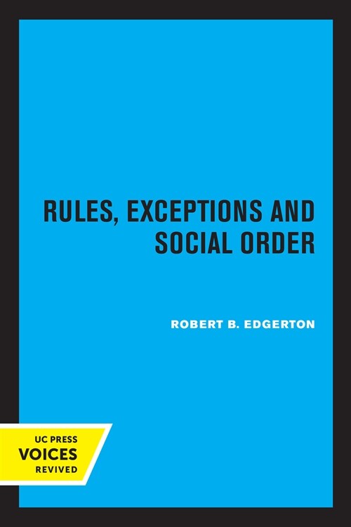 Rules, Exceptions, and Social Order (Paperback, 1st)