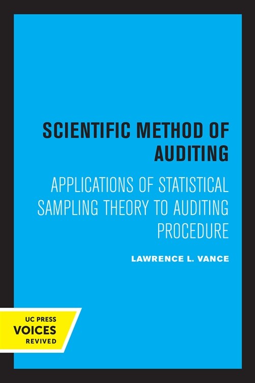Scientific Method for Auditing: Applications of Statistical Sampling Theory to Auditing Procedure (Paperback)