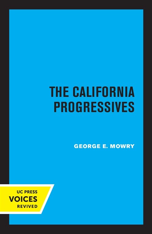 The California Progressives (Paperback, 1st)