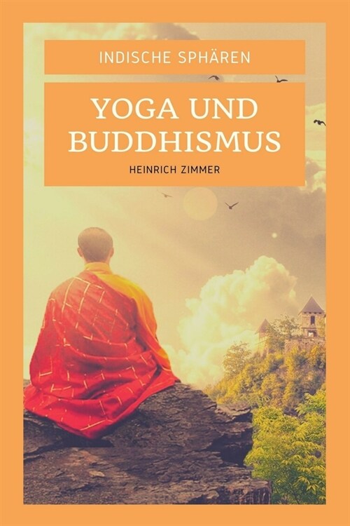 Indische Sph?en: Yoga und Buddhismus (gro?ruck) (Paperback)