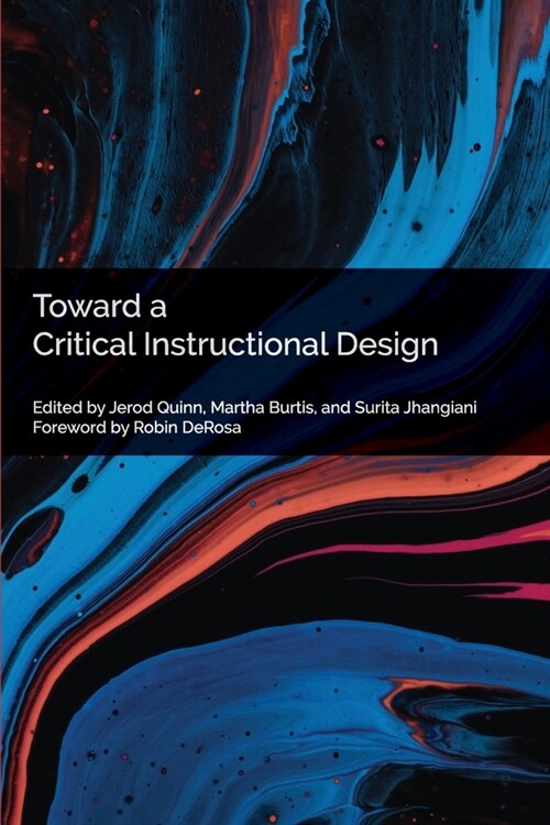 Toward a Critical Instructional Design (Paperback)