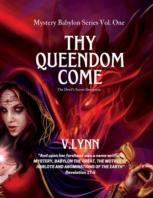 Thy Queendom Come: The Devils Secret Weapon (Paperback)