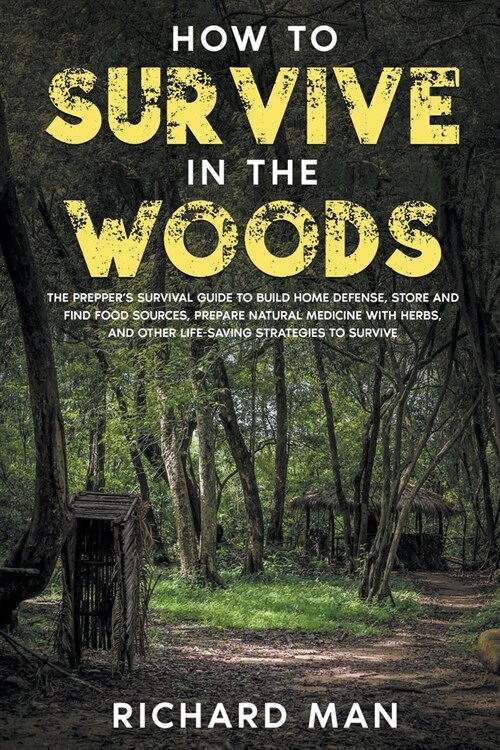 How to Survive in The Woods (Paperback)