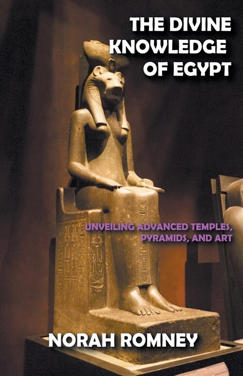 The Divine Knowledge of Egypt (Paperback)