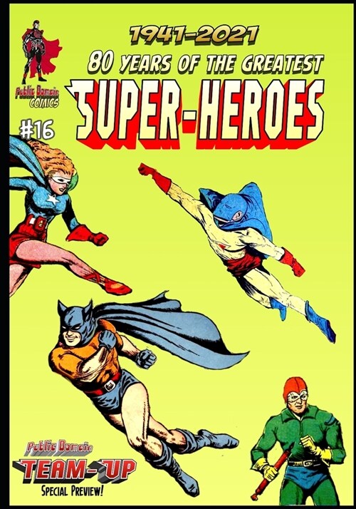80 Years of The Greatest Super-Heroes #16: Holyoke in 41 (Paperback)