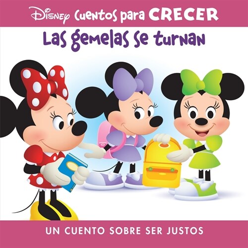 Disney Cuentos Para Crecer Las Gemelas Se Turnan (Disney Growing Up Stories the Twins Take Turns): Un Cuento Sobre Ser Justos (a Story about Fairness) (Library Binding)