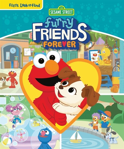 Sesame Street Furry Friends Forever: First Look and Find (Library Binding)