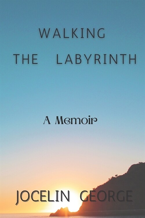 Walking the Labyrinth: A Memoir (Paperback)