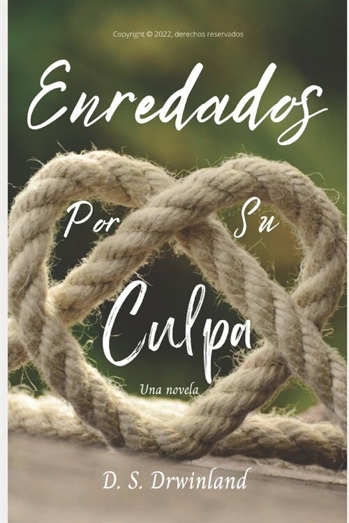 Enredados por su culpa (Paperback)