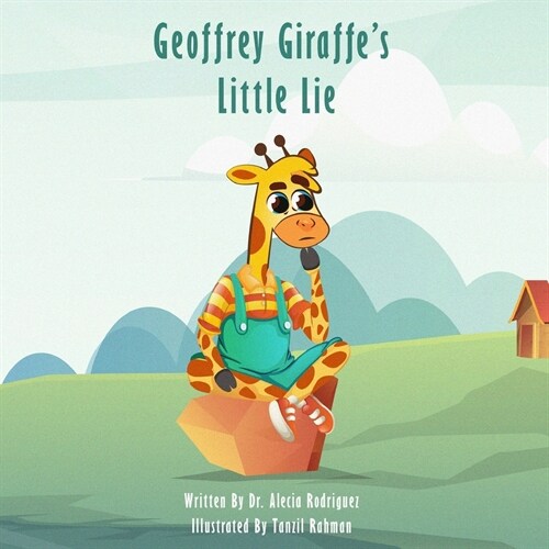 Geoffrey Giraffes Little Lie (Paperback)