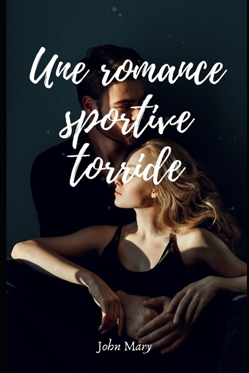 Une romance sportive torride (Paperback)