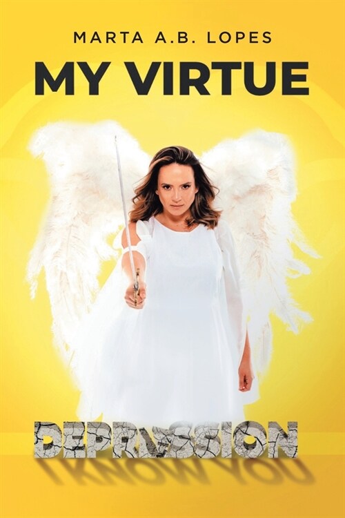 My Virtue: Depression, I Know You (Paperback)