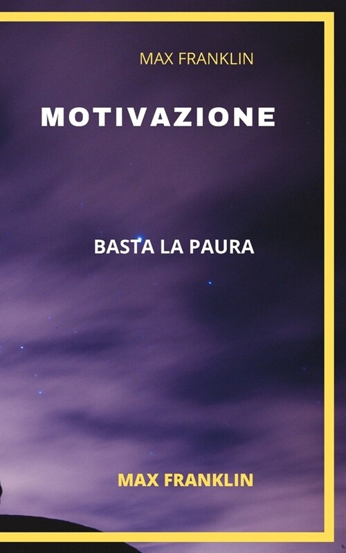 Motivazione: Basta La Paura (Paperback)
