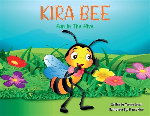 KIRA BEE Fun in the Hive (Paperback)