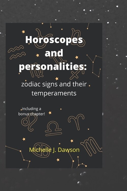 Horoscopes and personalities: Zodiac signs and their temperaments (Paperback)