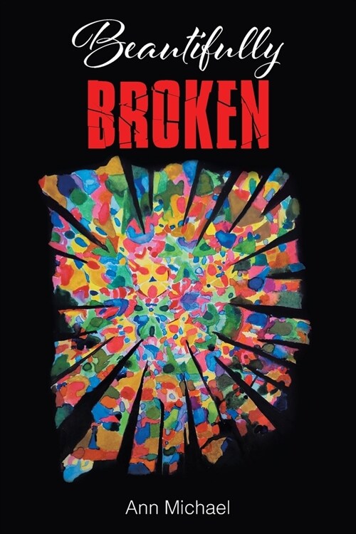 Beautifully Broken (Paperback)