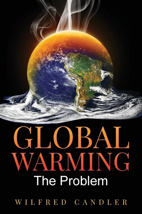 Global Warming: The Problem (Paperback)