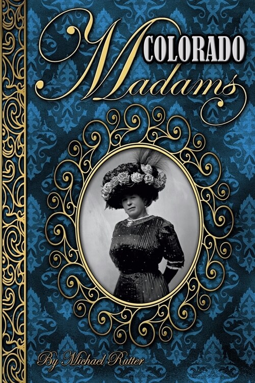 Colorado Madams (Paperback)