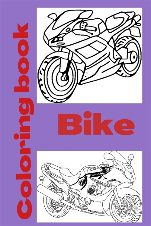 Bike Coloring book: Kids for Ages 4-8 (Paperback)