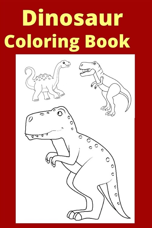 Dinosaur Coloring Book: For kids 5-7 (Paperback)