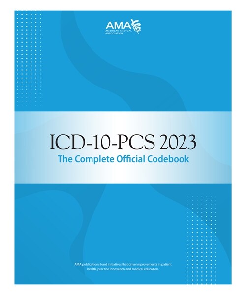 ICD-10-PCs 2023 the Complete Official Codebook (Paperback)