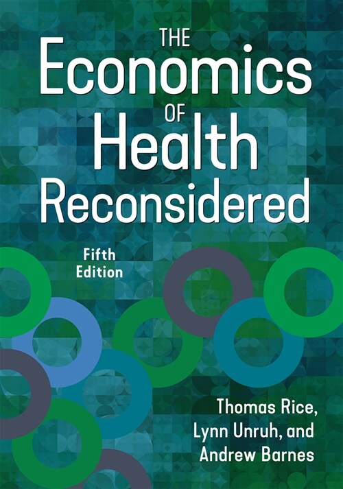 The Economics of Health Reconsidered, Fifth Edition (Hardcover, 5)