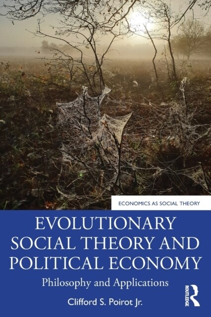 Evolutionary Social Theory and Political Economy : Philosophy and Applications (Paperback)
