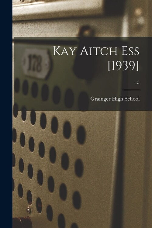 Kay Aitch Ess [1939]; 15 (Paperback)