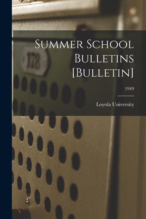 Summer School Bulletins [Bulletin]; 1949 (Paperback)