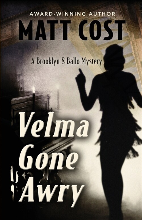 Velma Gone Awry: A Brooklyn 8 Ballo Mystery (Paperback)