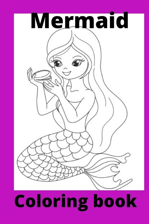 Mermaid Coloring book: Kids for Ages 4-8 (Paperback)