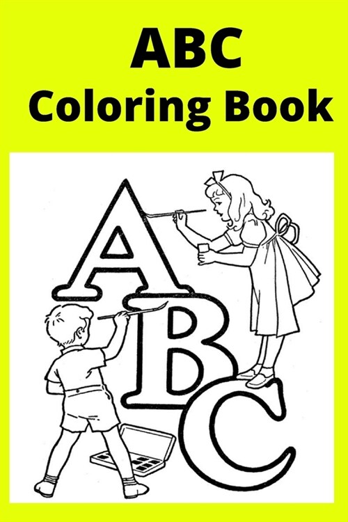 ABC Coloring Book: For Kids Ages 3-5 (Paperback)